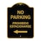 Signmission No Parking-Prohibido Estacionarse, Black & Gold Aluminum Sign, 18" x 24", BG-1824-23797 A-DES-BG-1824-23797 - alternate 1
